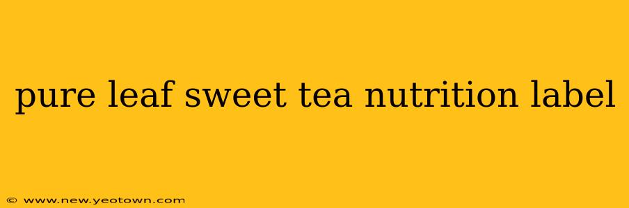 pure leaf sweet tea nutrition label