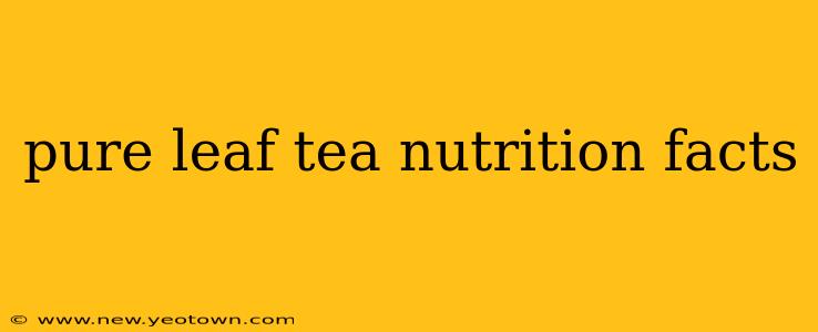 pure leaf tea nutrition facts