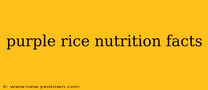 purple rice nutrition facts