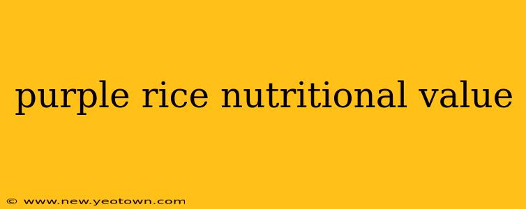 purple rice nutritional value