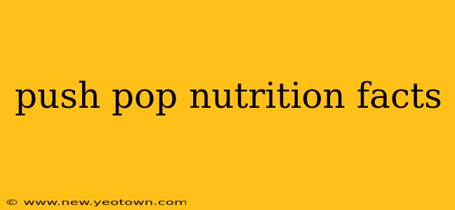push pop nutrition facts