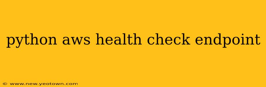 python aws health check endpoint