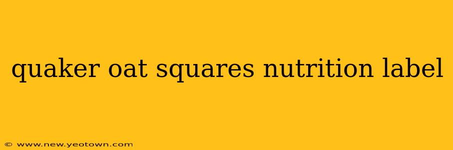 quaker oat squares nutrition label