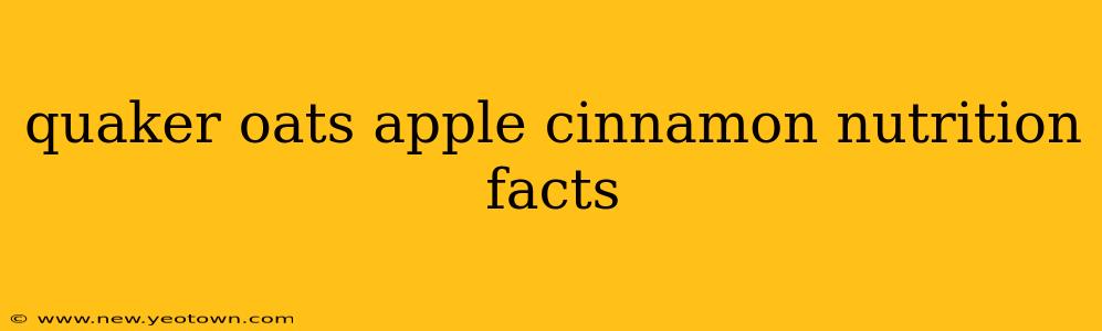 quaker oats apple cinnamon nutrition facts