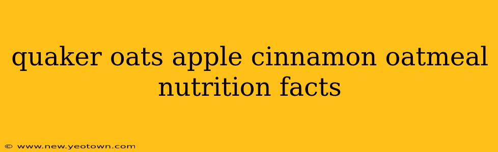 quaker oats apple cinnamon oatmeal nutrition facts