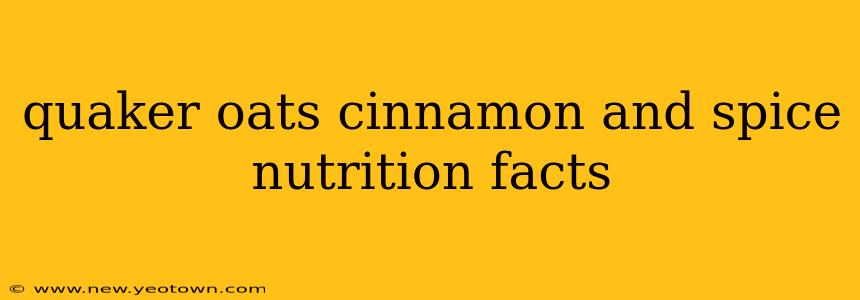 quaker oats cinnamon and spice nutrition facts