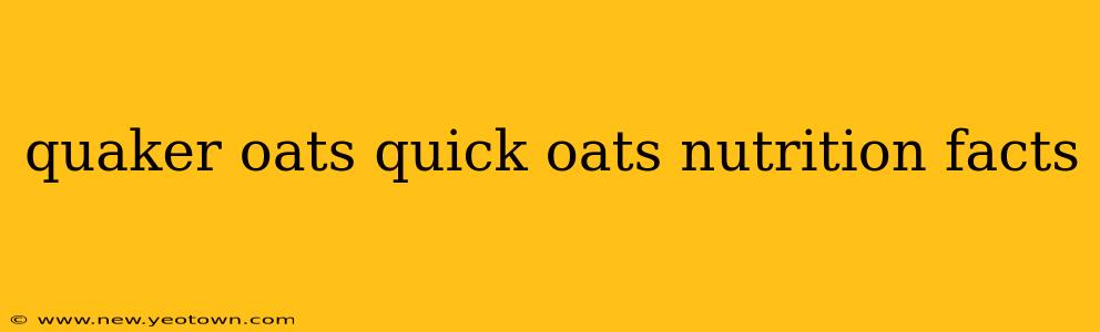 quaker oats quick oats nutrition facts