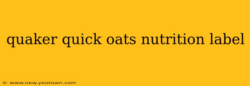 quaker quick oats nutrition label