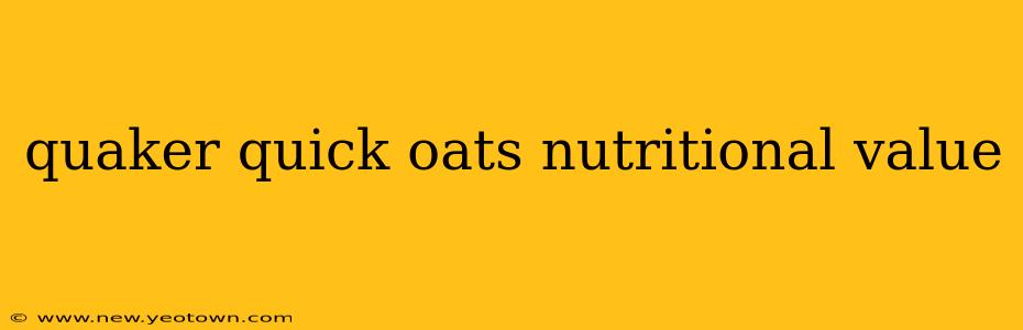 quaker quick oats nutritional value