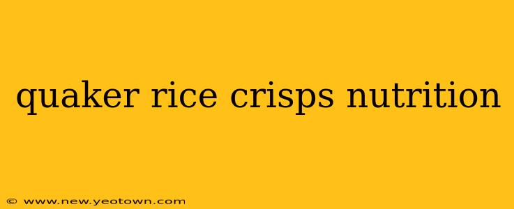 quaker rice crisps nutrition