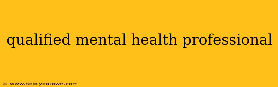 qualified mental health professional