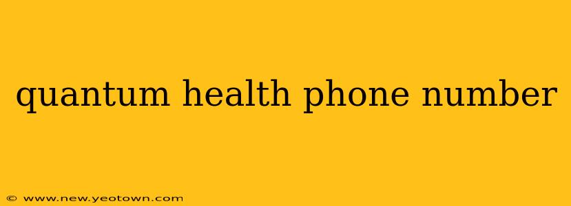 quantum health phone number