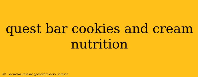 quest bar cookies and cream nutrition