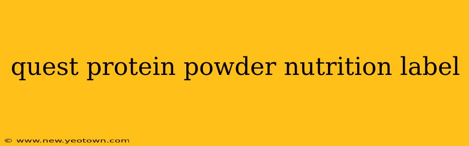 quest protein powder nutrition label