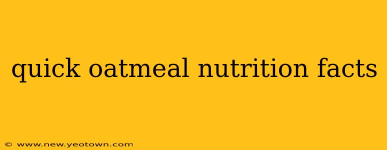 quick oatmeal nutrition facts