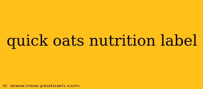 quick oats nutrition label