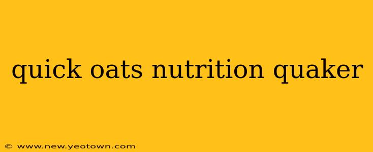 quick oats nutrition quaker