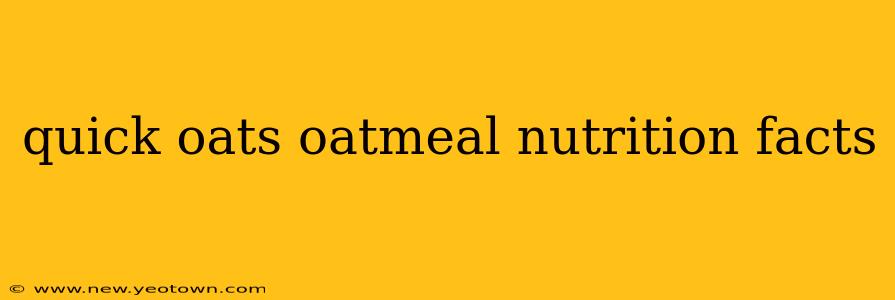 quick oats oatmeal nutrition facts