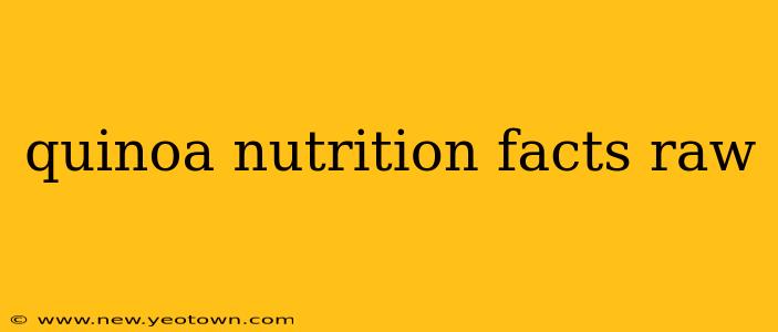 quinoa nutrition facts raw