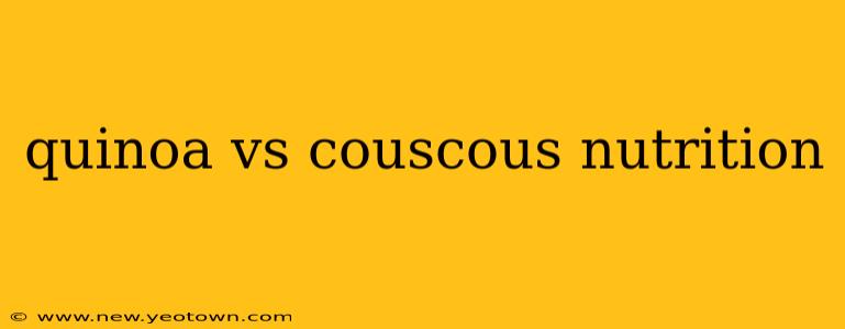 quinoa vs couscous nutrition