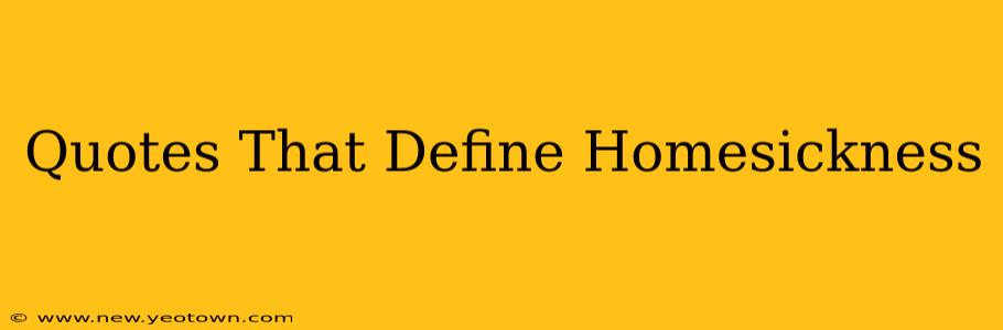 Quotes That Define Homesickness