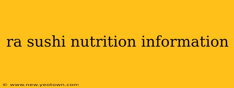 ra sushi nutrition information