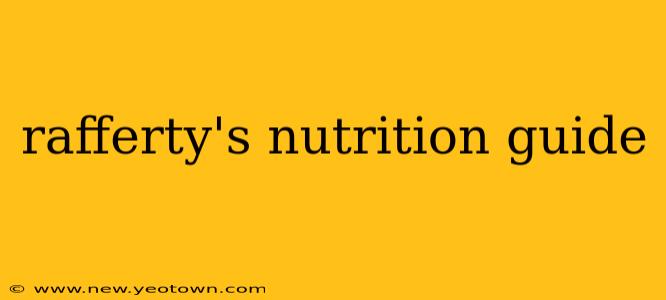 rafferty's nutrition guide