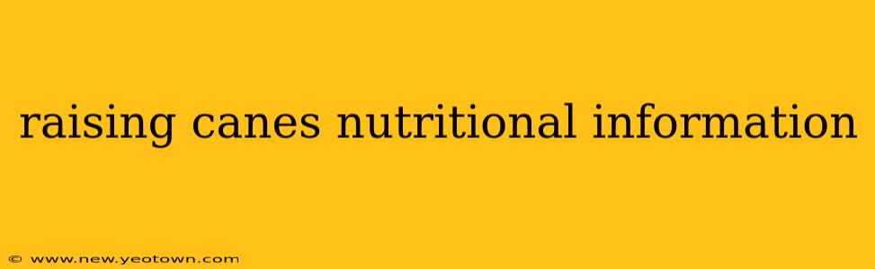 raising canes nutritional information