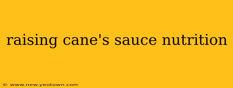 raising cane's sauce nutrition