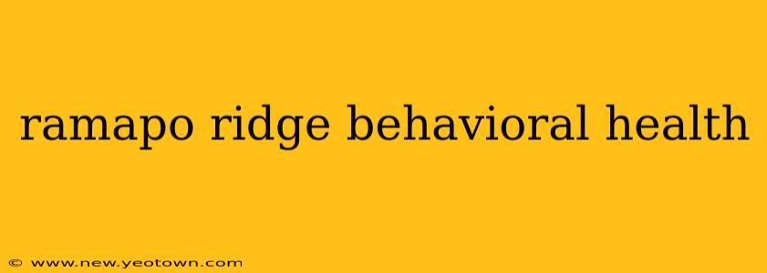 ramapo ridge behavioral health