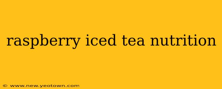 raspberry iced tea nutrition