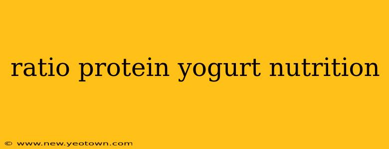 ratio protein yogurt nutrition