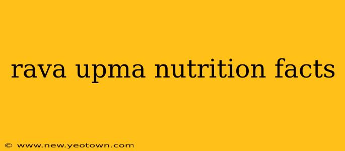 rava upma nutrition facts