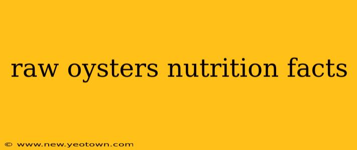 raw oysters nutrition facts