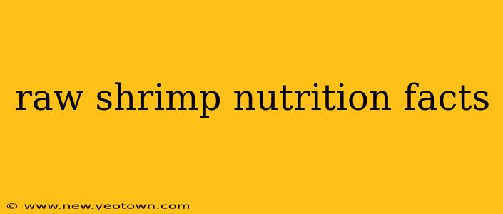 raw shrimp nutrition facts