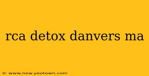 rca detox danvers ma