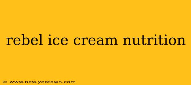 rebel ice cream nutrition