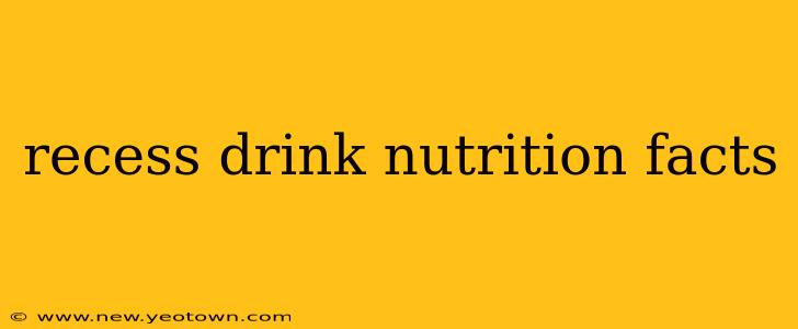 recess drink nutrition facts