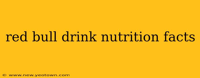 red bull drink nutrition facts