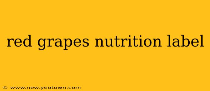red grapes nutrition label