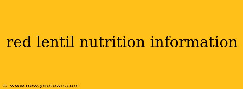 red lentil nutrition information