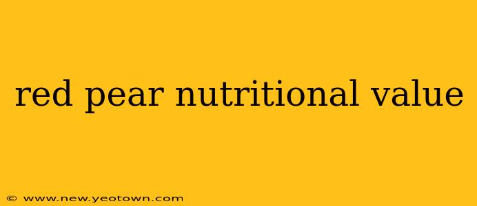 red pear nutritional value