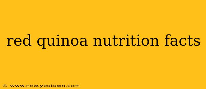 red quinoa nutrition facts