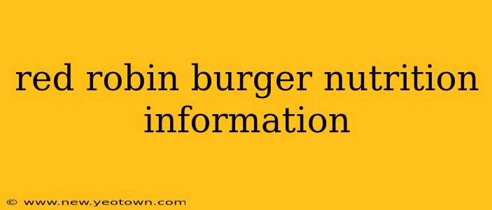 red robin burger nutrition information