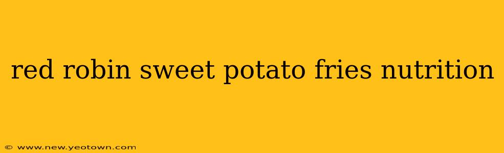 red robin sweet potato fries nutrition
