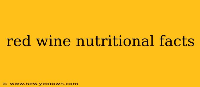 red wine nutritional facts