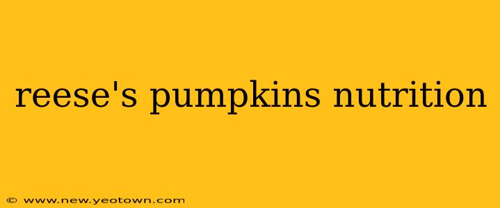 reese's pumpkins nutrition