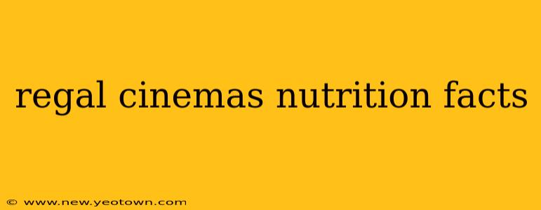 regal cinemas nutrition facts
