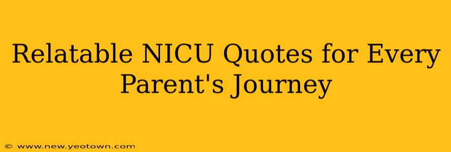 Relatable NICU Quotes for Every Parent's Journey