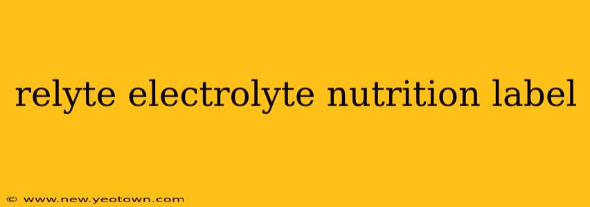 relyte electrolyte nutrition label